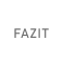 FAZIT